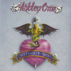 Mötley Crüe : Without You